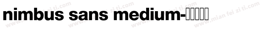 nimbus sans medium字体转换